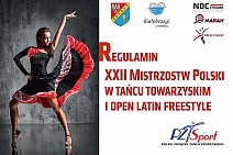 XXII Mistrzostwa Polski w Tańcu Towarzyskim i Open Latin Freestyle