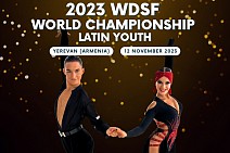 WDSF Mistrzostwa Świata Młodzieży Latin - Erewań 2023